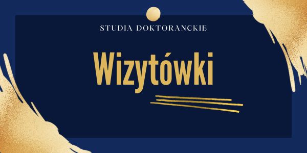 Wizytówki doktorantów